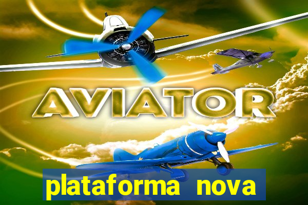 plataforma nova fortune tiger 2024